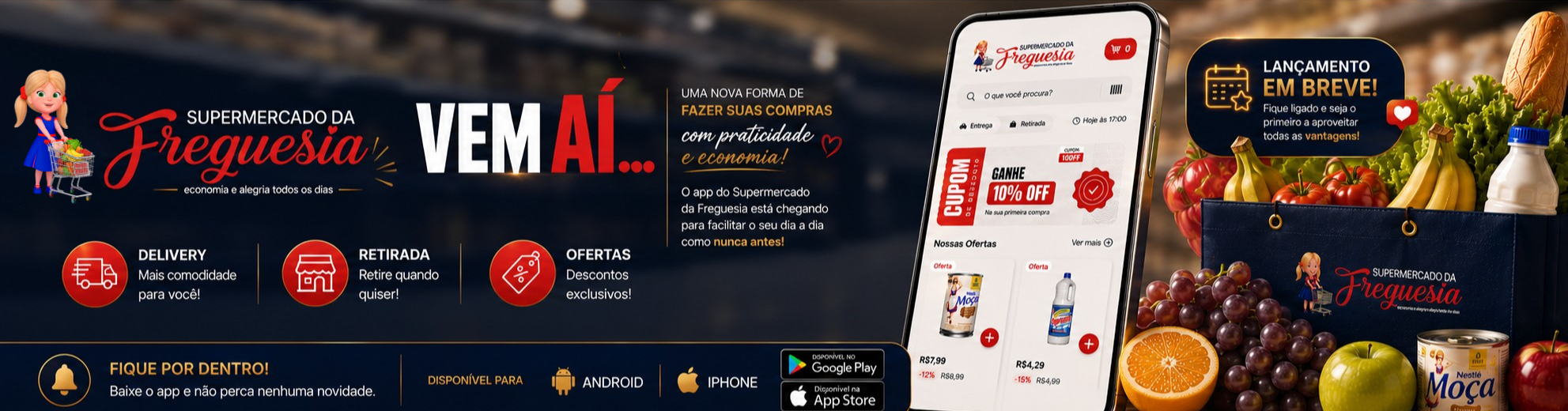 Supermercado da Freguesia — App vem aí. Delivery, retirada e ofertas exclusivas. Disponível em breve para Android e iPhone.